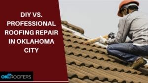 PROFESSIONAL ROOFING REPAIR IN OKLAHOMA CITY