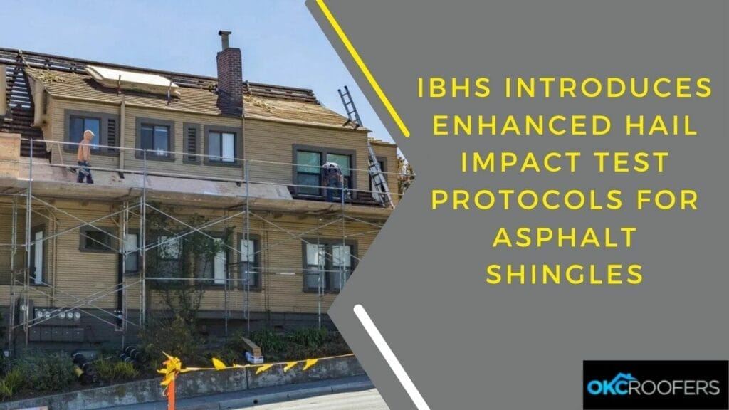 Enhanced Hail Impact Test Protocols for Asphalt Shingles