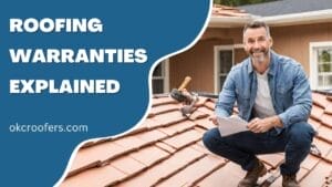 Roofing Warranties Explained