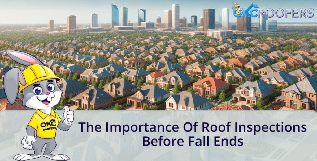 The Importance of Roof Inspections Before Fall Ends